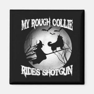 My Rough Collie Rides Shot Halloween Magnet