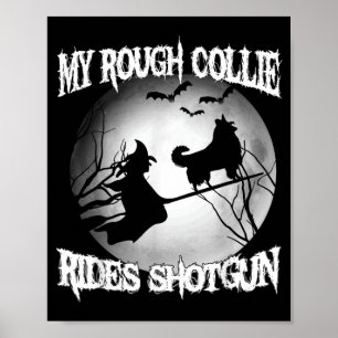 My Rough Collie Rides Shot Halloween Poster
