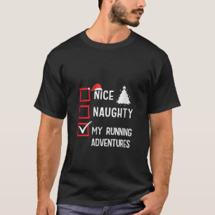 My Running Adventures Nice Naughty Christmas Marat T-Shirt