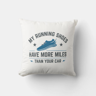 My Running Shoes Have More Miles Than Your Car Cushion