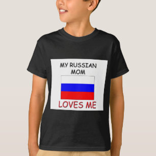 My Russian Mum Loves Me T-Shirt