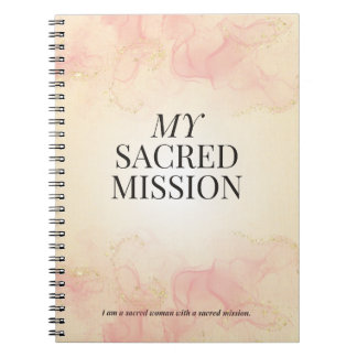 My Sacred Mission - A Feminine Journey Journal