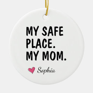 My Safe Place My Mum Personalised Ceramic Ornament