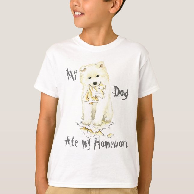 My Samoyed Ate my Homework T-Shirt (Front)