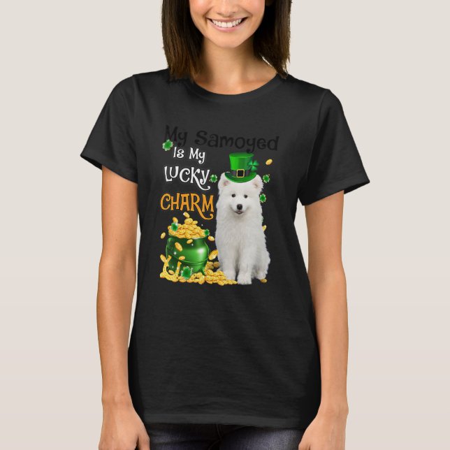 My Samoyed Is My Lucky Charm Cute Dog Patricks Day T-Shirt (Front)