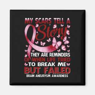 My Scars Tell A Story Brain Aneurysm Awareness But Magnet