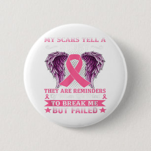 My Scars Tell A Story Breast Cancer Awareness 6 Cm Round Badge