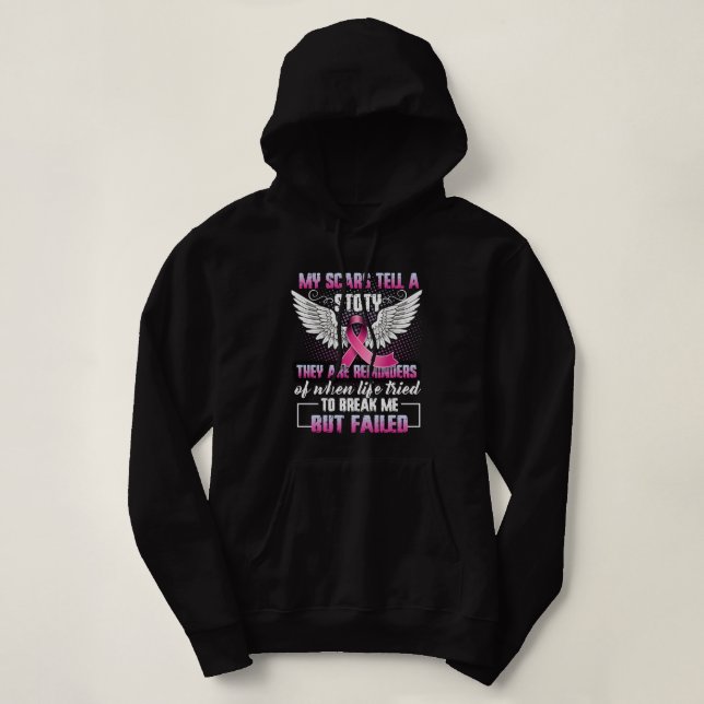 My scars tell a story - Breast Cancer Awareness  Hoodie (Design Front)
