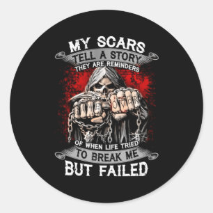 My Scars Tell A Story They Are Reminders Classic Round Sticker