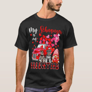 My Schnauzer Is My Valentine Two Dogs With Gnome P T-Shirt