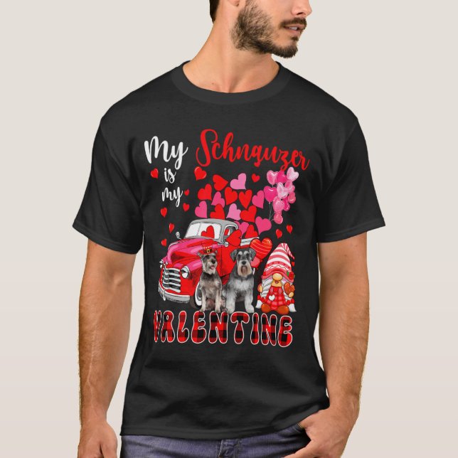 My Schnauzer Is My Valentine Two Dogs With Gnome P T-Shirt (Front)