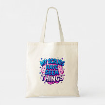 My Scrubs Have Seen Things Beige Tote Bag