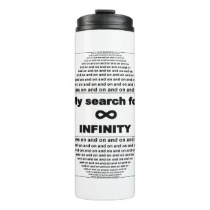 My search for infinity never stops thermal tumbler