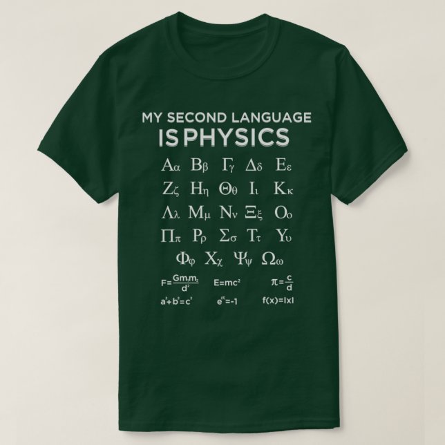 My Second Language Is Physics Funny Physics produc T-Shirt (Design Front)