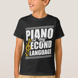 My second language is Piano Player Gift T-Shirt