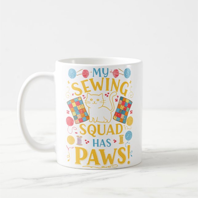 My Sewing Squad Has Paws Funny Cat Quilting Coffee Mug (Left)