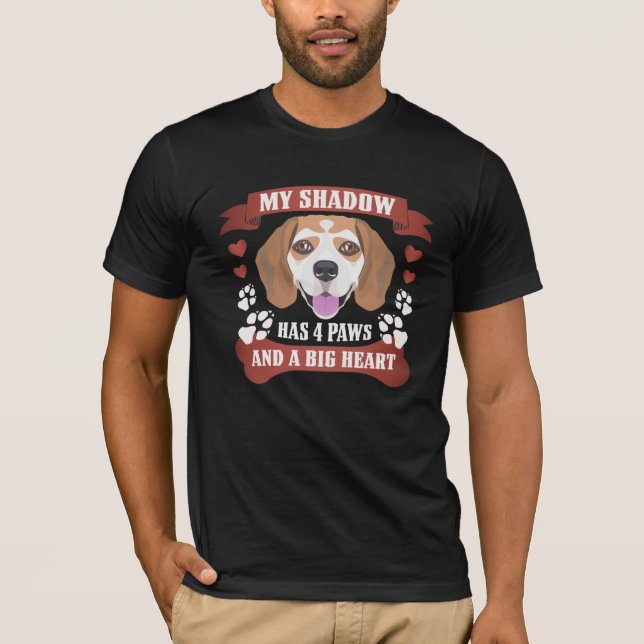 My Shadow Has 4 Paws, Beagle T-Shirt (Front)