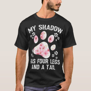 My Shadow Has Four Legs And A Tail Flower T-Shirt