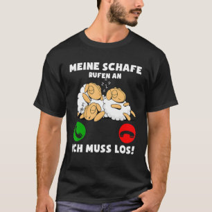 My Sheep Are Calling I Have To Go T-Shirt