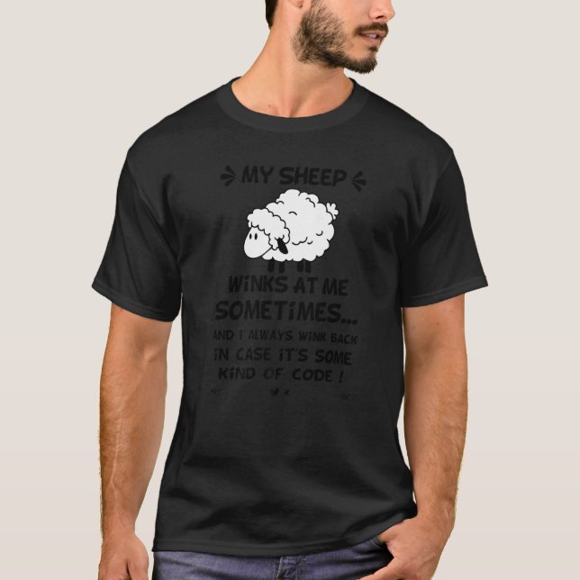 My sheep Winks At Me Sometimes Premium T-Shirt (Front)