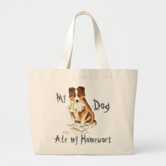 My Sheltie Ate my Homework Large Tote Bag (Front)