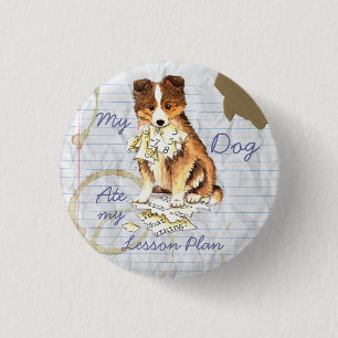 My Sheltie Ate my Lesson Plan 3 Cm Round Badge