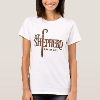 MY SHEPHERD | Christian Encouragement Gift T-Shirt