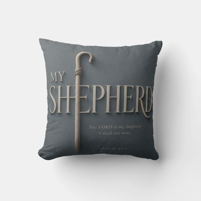  MY SHEPHERD | PSALM 23:1 CUSHION (Front)