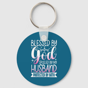 My Shirt Blessed God Spoiled Husband Protected Key Ring