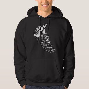 My Shoes Have More Miles Than Your Car Running Ru Hoodie
