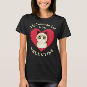 My Siamese Cat Is My Valentine Valentines Day T-Shirt