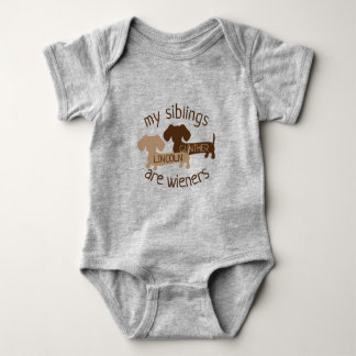 My Siblings are Wieners ADD Dachshund NAMES Baby Baby Bodysuit