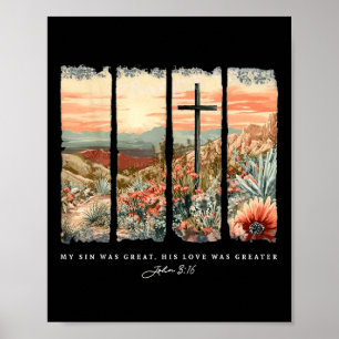 My Sin Was Great His Love Was Greater John 316 Poster