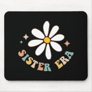 My Sister Era Lover Groovy Retro Sis Mothers Day O Mouse Pad