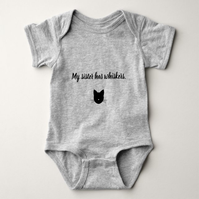 My Sister Has Whiskers Baby Bodysuit (Front)