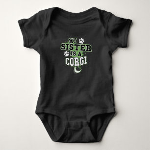 My Sister Is A Corgi Funny Baby Bodysuit