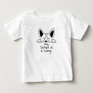 'My Sister is a Corgi' Playful Dog Loving Family Baby T-Shirt