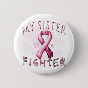 My Sister is a Fighter Pink 6 Cm Round Badge