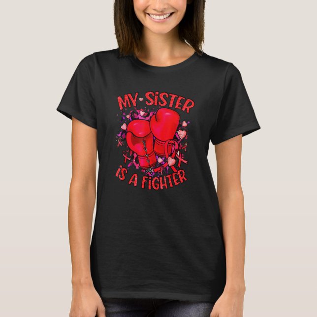 My Sister Is A Fighter Red Ribbon World AIDS Day R T-Shirt (Front)