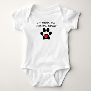 My Sister Is A Siberian Husky Baby Bodysuit