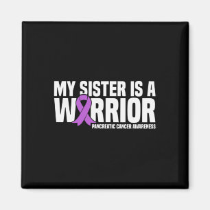 My Sister Is A Warrior Pancreatic Cancer Awareness Magnet