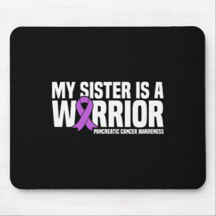 My Sister is a Warrior Pancreatic Cancer Awareness Mouse Pad