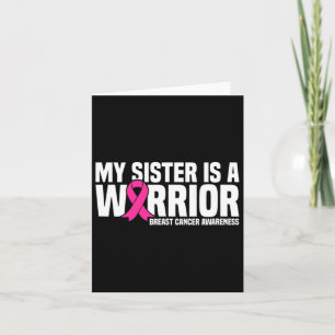 My Sister Is A Warrior Pink Ribbon Breast Cancer A Card