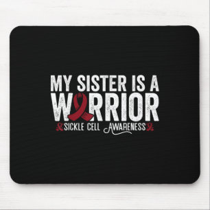 My Sister Is A Warrior Sca Sickle Cell Disease Awa Mouse Pad