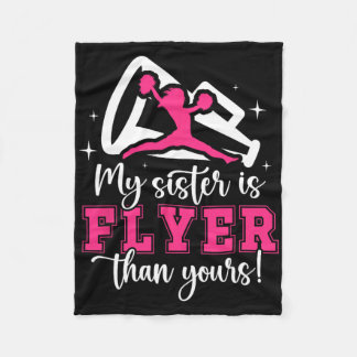 My Sister Is Flyer Cheer Sister Of A Cheerleader S Fleece Blanket