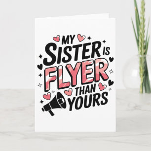 My Sister Is Flyer Than Yours, Cheer Sister Cheerl Card