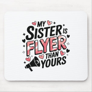 My Sister Is Flyer Than Yours, Cheer Sister Cheerl Mouse Pad