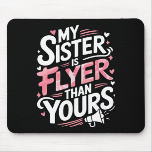 My Sister Is Flyer Than Yours, Cheer Sister Cheerl Mouse Pad
