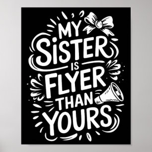 My Sister Is Flyer Than Yours, Cheer Sister Cheerl Poster