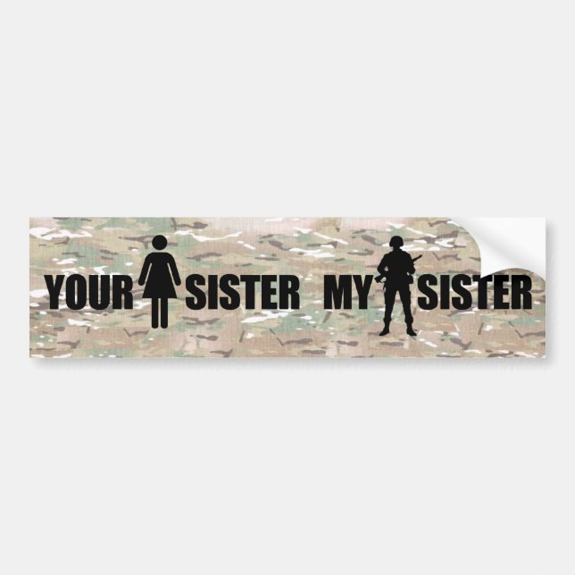 My Sister is in the Military Bumper Sticker (Front)